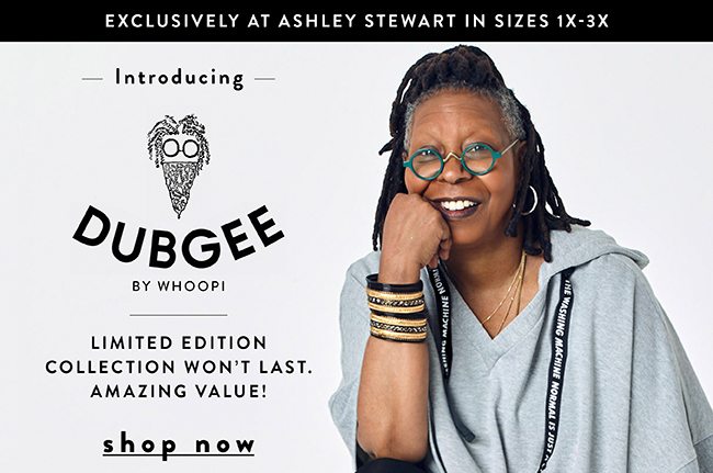 Introducing - DUBGEE by Whoopi. Limited Edition collection won't last. Amazing Value! - Shop NOw