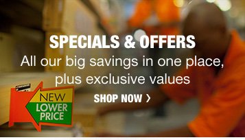 Specials & Offers | All our big savings in one place, plus eclusive values | Shop Now