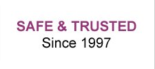 Safe & Trusted Since 1997