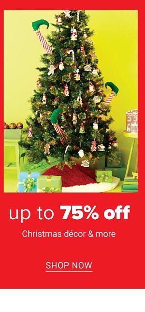 Up to 75% off Christmas decor & more. Shop Now.