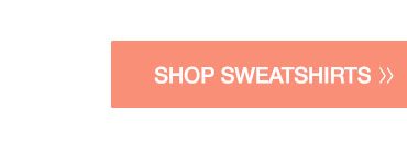 Shop sweatshirts