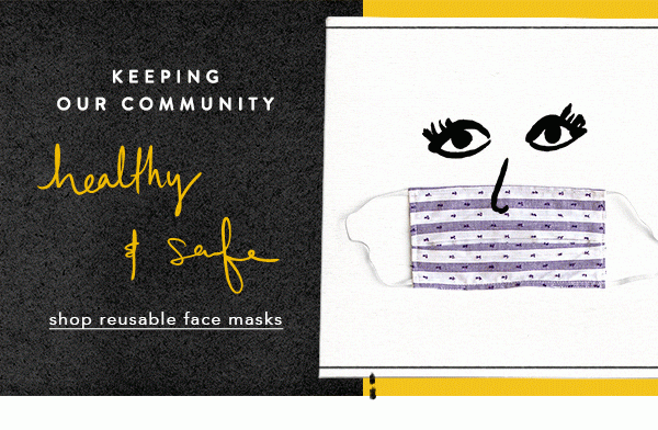 Shop reuseable face masks.