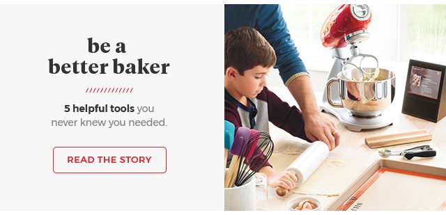 Be a better baker.5 helpful tools you never knew you needed.Read the story.