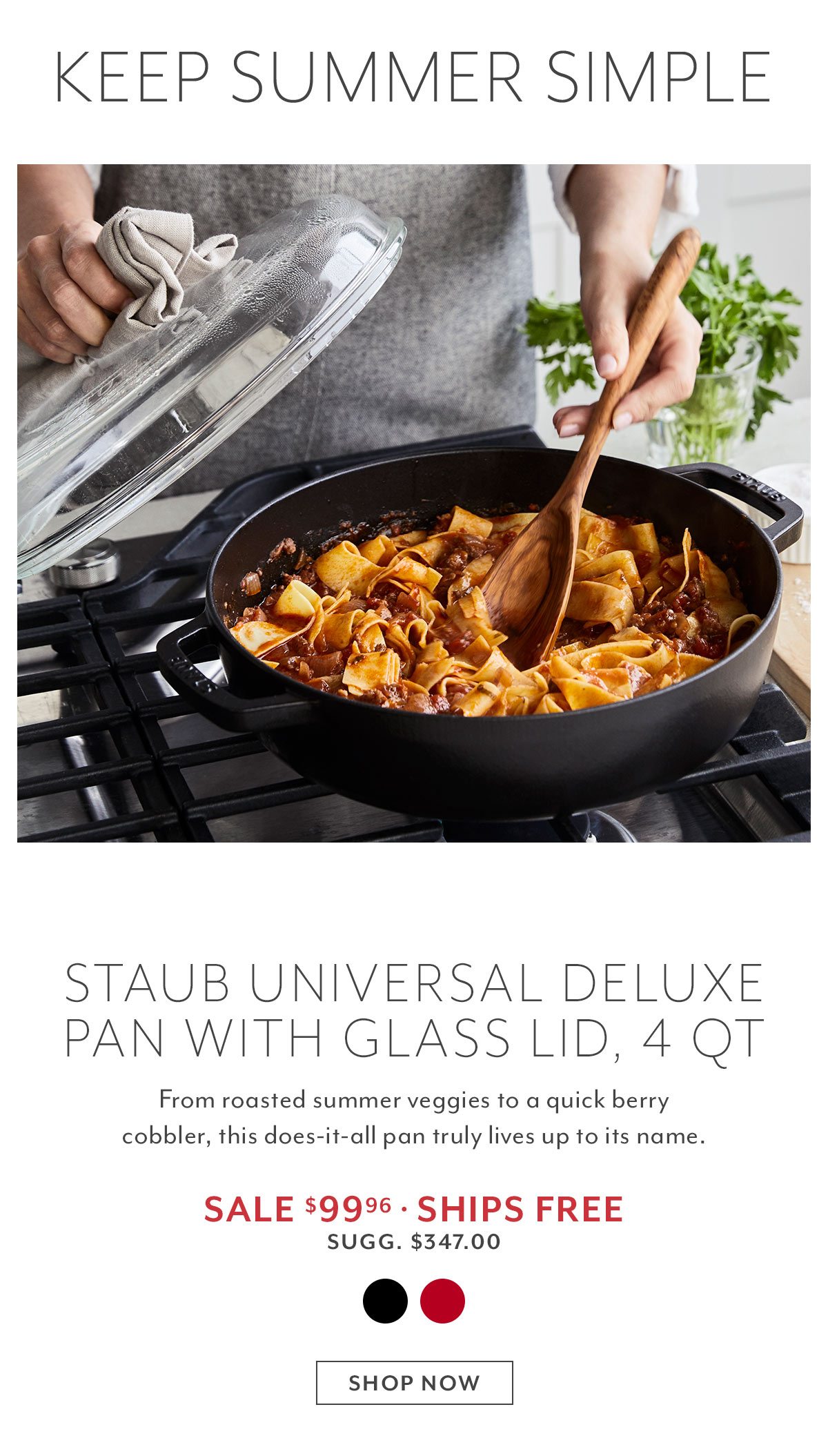 Staub Universal Deluxe Pan with Glass Lid, 4 QT