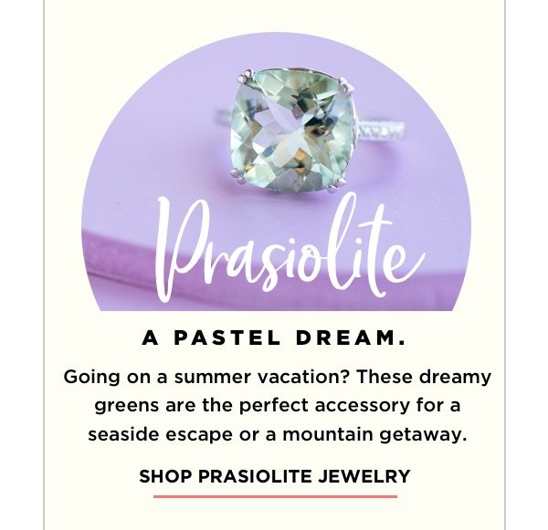 Shop the pretty pastel greens of prasiolite