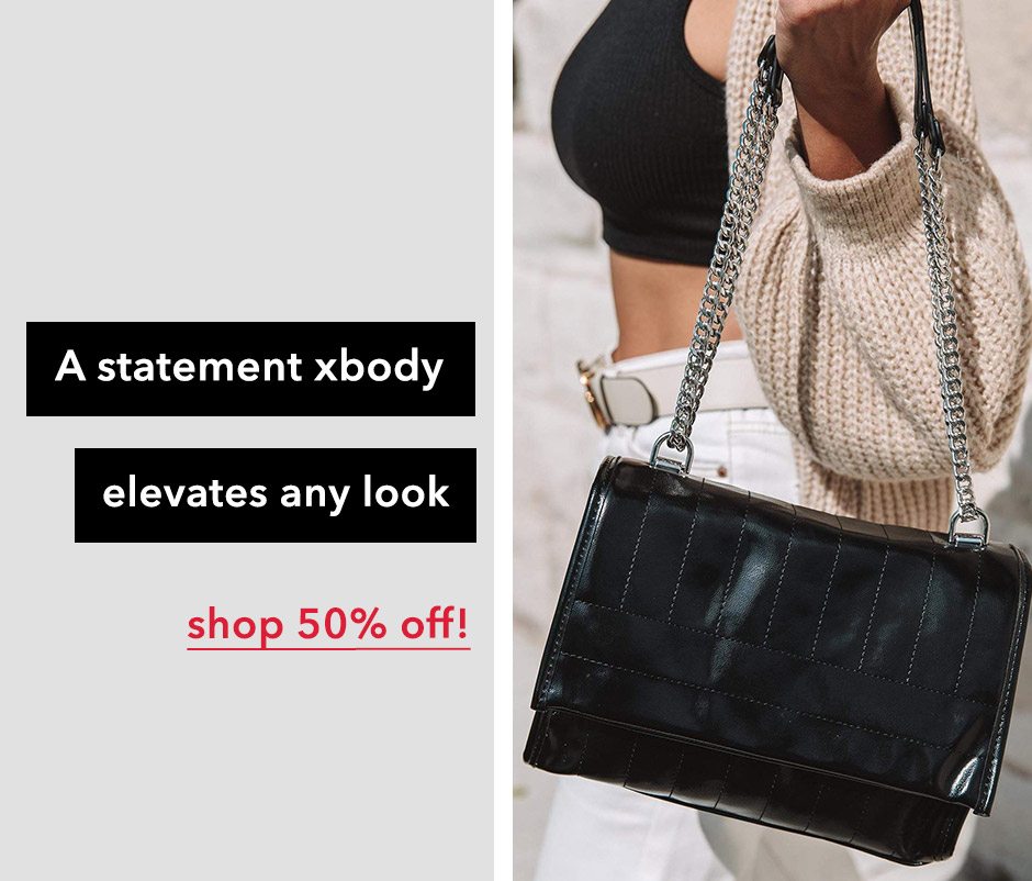 Shop 50% off Xbody Bags!