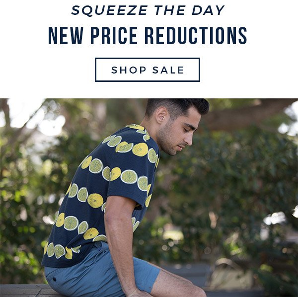 Squeeze The Day - New Price Reductions - SHOP SALE