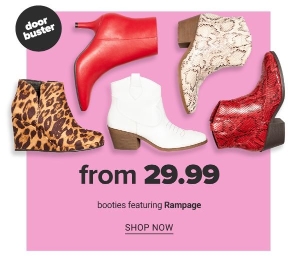 Booties from 29.99 feat. Rampage - Shop Now