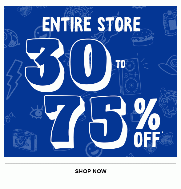 30-75% Off Entire Store