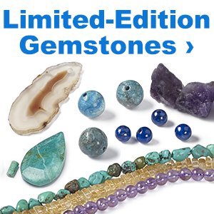 Limited Edition Gemstones