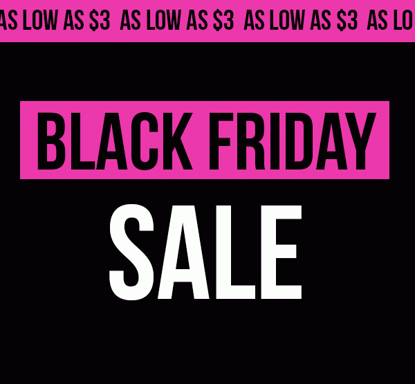 BLACK FRIDAY SALE