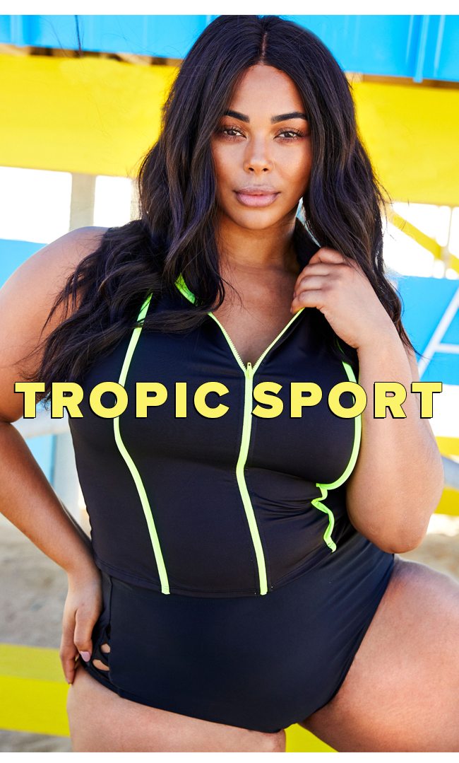 The TROPIC SPORT Collection