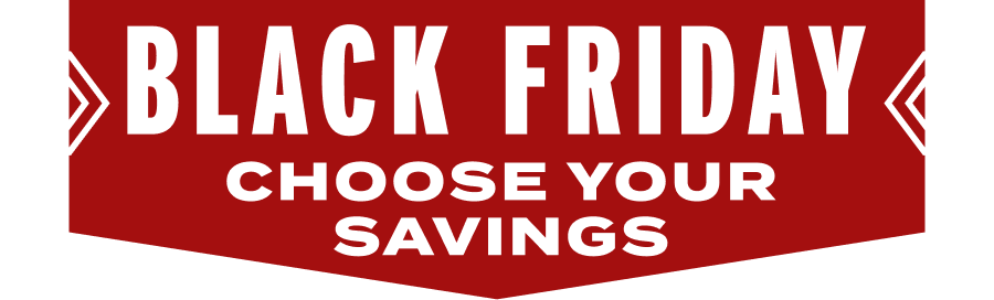 black friday choose your savings