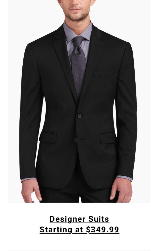 Designer suits starting at 349 99