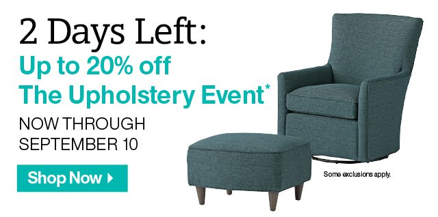 2 Days Left: Up to 20% off The Upholstery Event