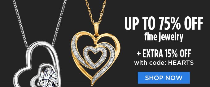 up to 75% OFF fine jewelry + EXTRA 15% OFF with code: HEARTS | SHOP NOW