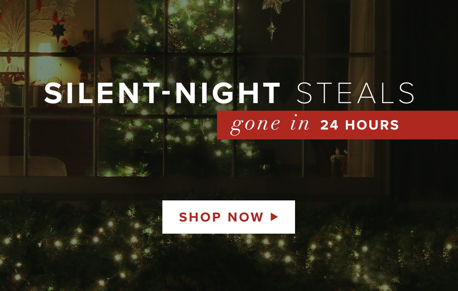 24-HR SILENT-NIGHT STEALS (Don’t sleep on them.)