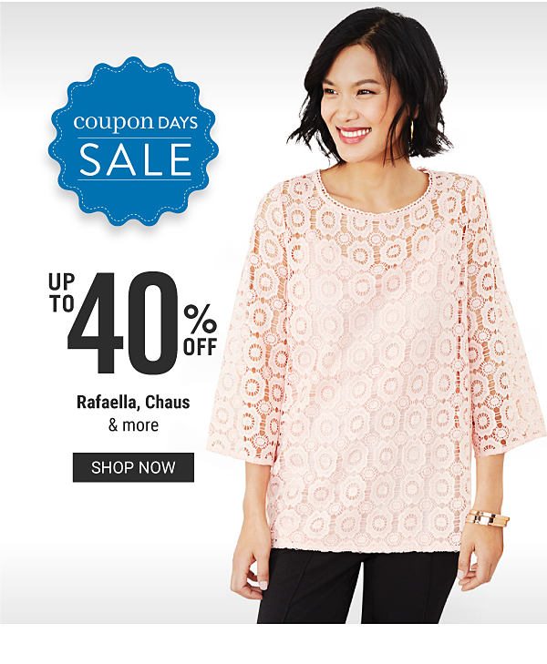 COUPONS DAYS SALE - Up to 40% off Rafaella, Chaus & more. Shop Now.