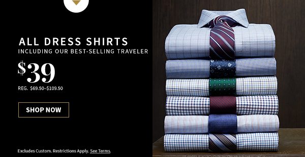 All Dress Shirts, Including Our Best-Selling Traveler - $39, Regular $69.50-$109.50 - Shop Now