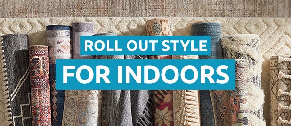 Roll Out Style for Indoors