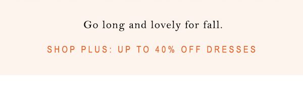 Shop plus size dresses.