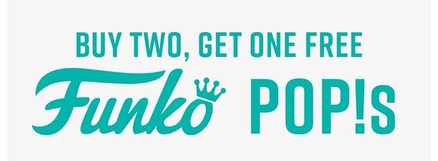 Buy Two Get One Free Funko Pops