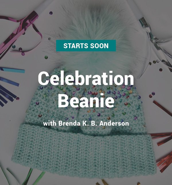 Celebration Beanie Tutorial streams LIVE at 10:00 a.m. CT!
