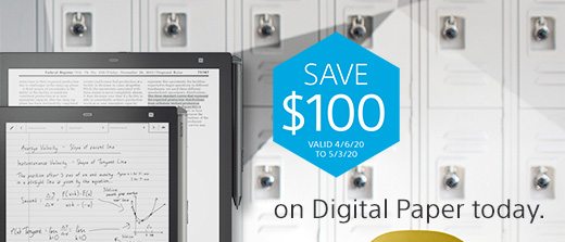 SAVE $100 on Digital Paper today. VALID 4/6/20 to 5/3/20