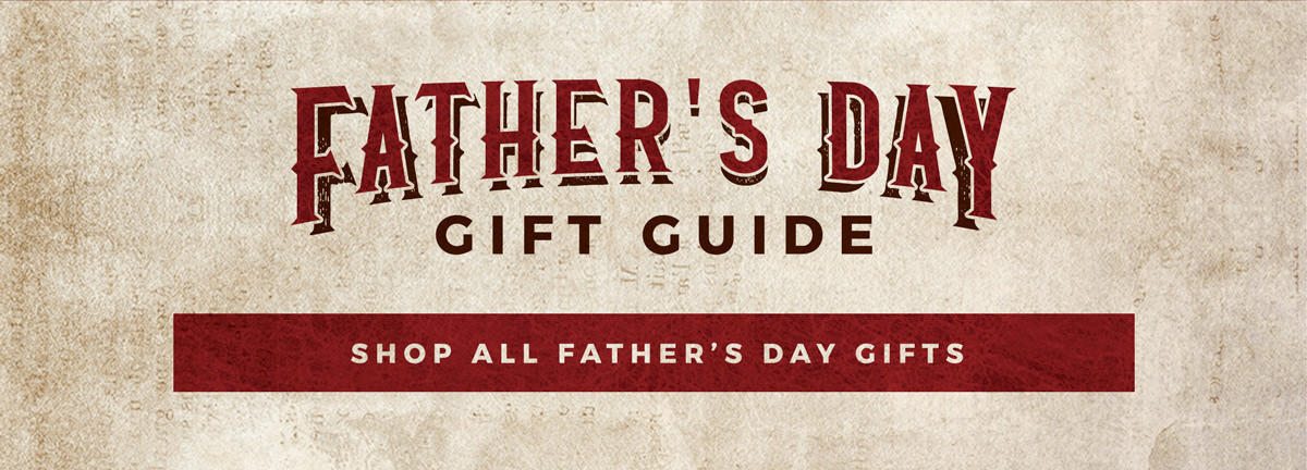 Father's Day Gift Guide - Shop All Father's Day Gifts