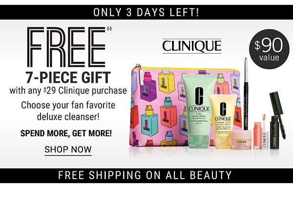 Clinique | Free 7-piece gift with any $29 Clinique purchase. Choose your fan favorite deluxe cleanser! Spend more, get more {$90 value}. Shop Now.