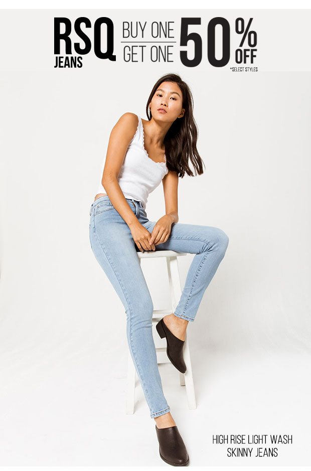 Shop women's RSQ Jeans, Buy 1 Get 1 50% Off
