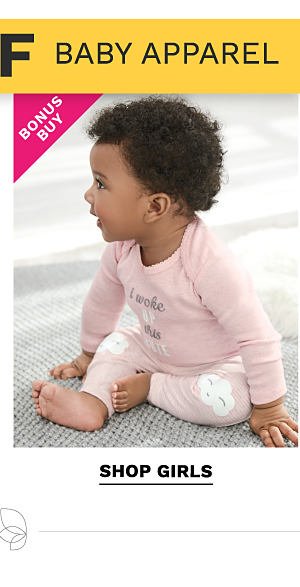 Bonus Buy - Up to 50% off baby apparel. Shop Girls.