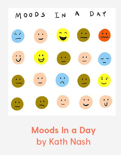 Moods in a Day by Kath Nash