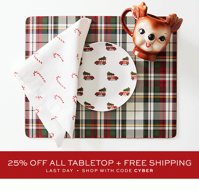 25% OFF ALL TABLETOP