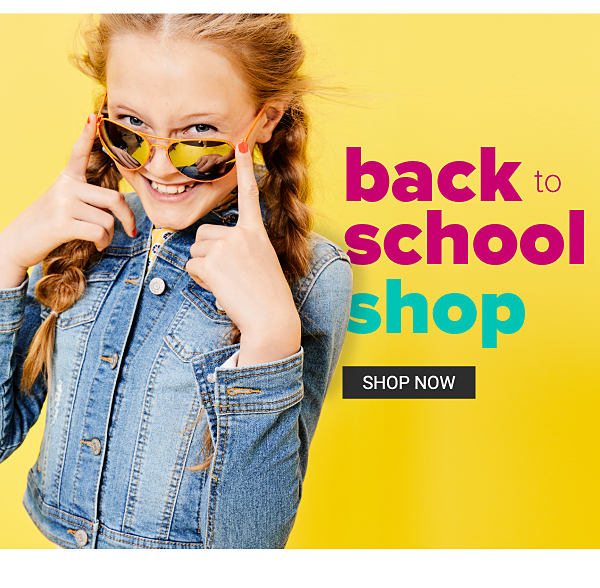 Back to School shop. Shop Now.