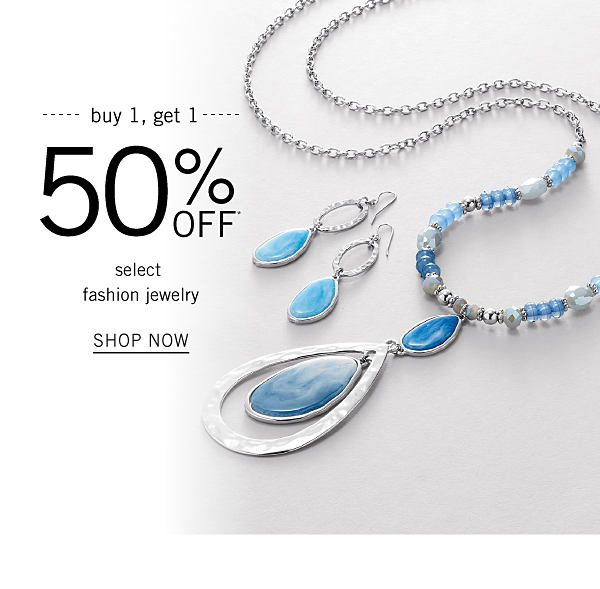 Buy 1, get 1 50% off** select fashion jewelry. Shop Now.