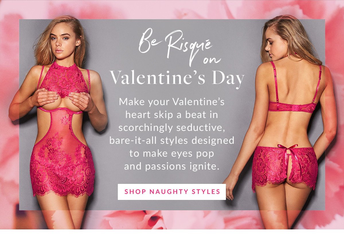 Be Risque on Valentine's Day | Shop Naughty Styles