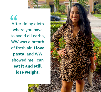 After doing diets where you have to avoid all carbs, WW was a breath of fresh air. I love pasta, and WW showed me I can eat it and still lose weight.