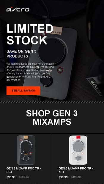 Limited Stock And Limited Time Save On Gen 3 Products Astro Gaming Email Archive