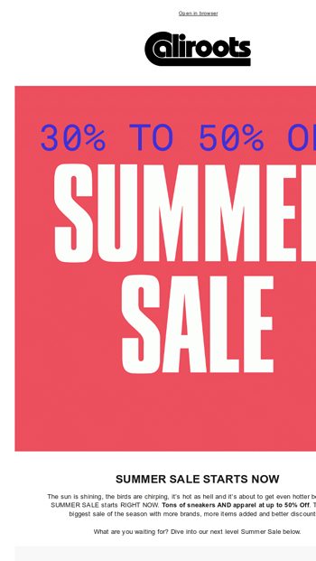 SUMMER SALE STARTS NOW — 30 TO 50% OFF 