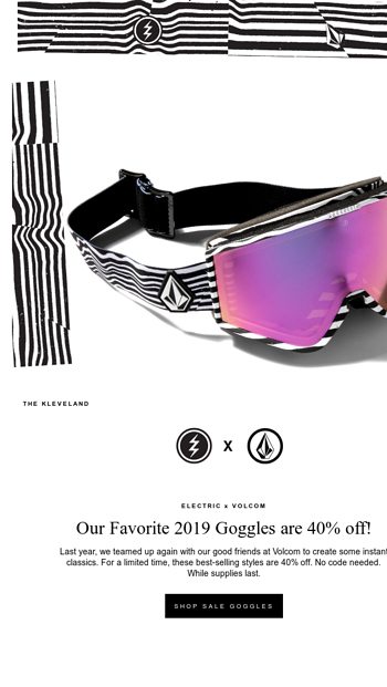 2019 Electric x Volcom Goggles on Sale! - ELECTRIC Email Archive