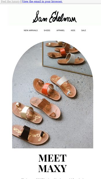 Slip into our artisanal sandal Sam Edelman Email Archive