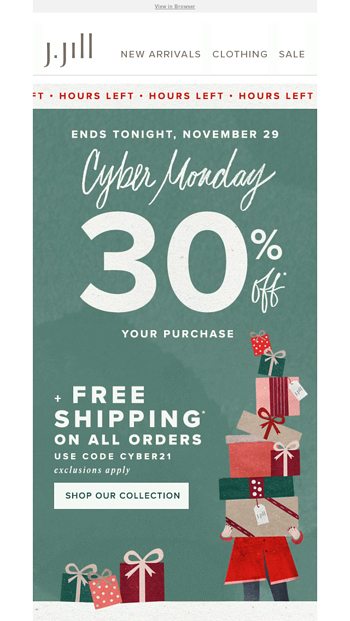 Hours left: 30% off your purchase free shipping today only J Jill Hours left: 30% off your purchase free shipping today only J Jill