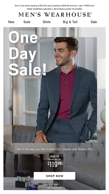 Quality style, suits starting at $119.99 - Men's Wearhouse Email Archive