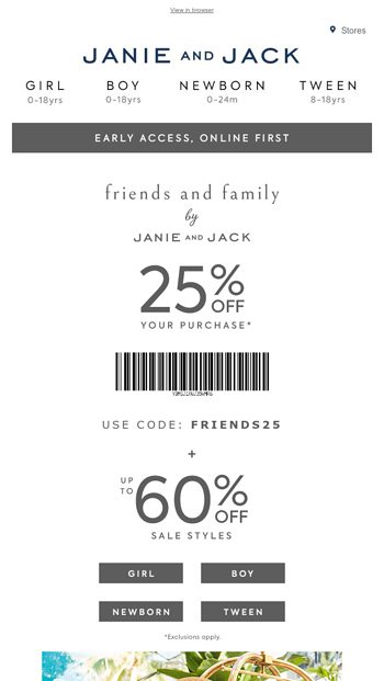 Friends amp Family your early access to 25 off