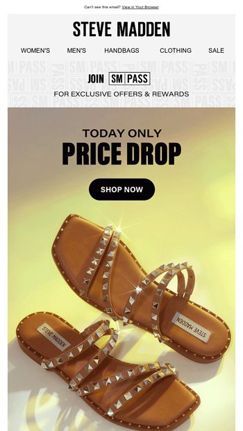 Today Only - Price Drop On Spring Faves - Steve Madden Email Archive