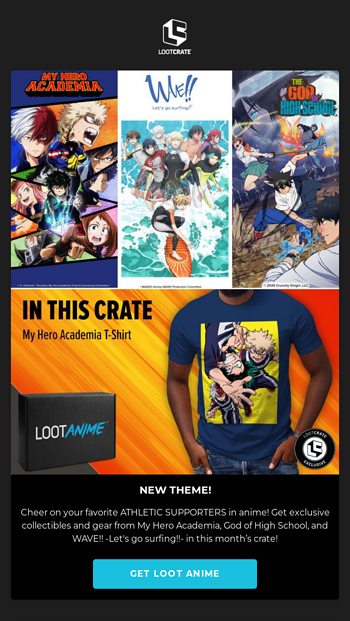 😁 ANIME-zing crates for you! - Loot Crate Email Archive