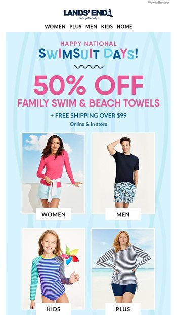 50% off family swim! Happy National Swimsuit Day - Lands' End Email Archive