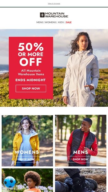 50% Or More Ends Midnight Tonight! - Mountain Warehouse Email Archive