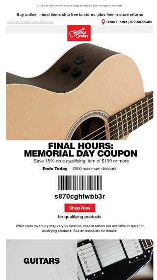 Last chance to use your Memorial Day coupon Guitar Center Email